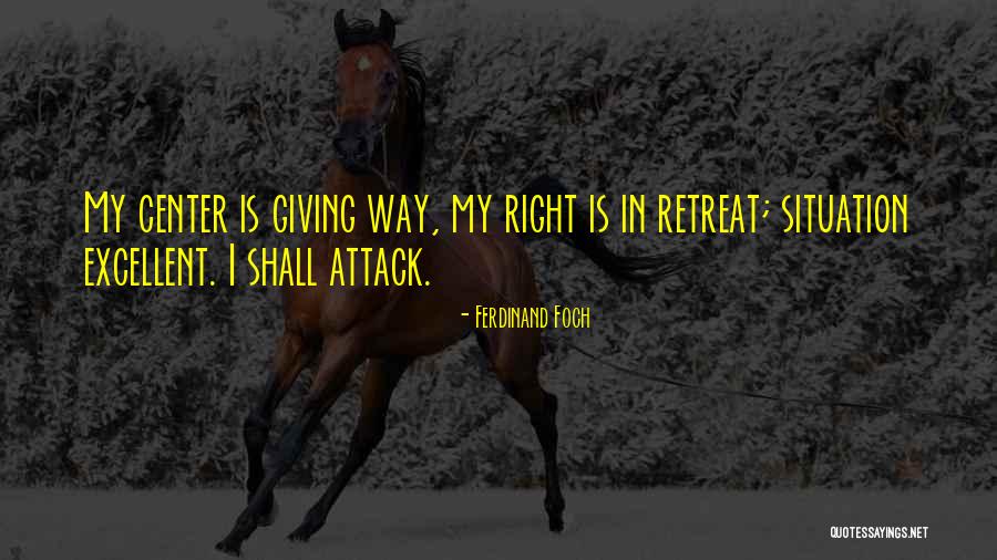 Ferdinand Foch Quotes 2093668 Ferdinand Foch Quotes 2093668