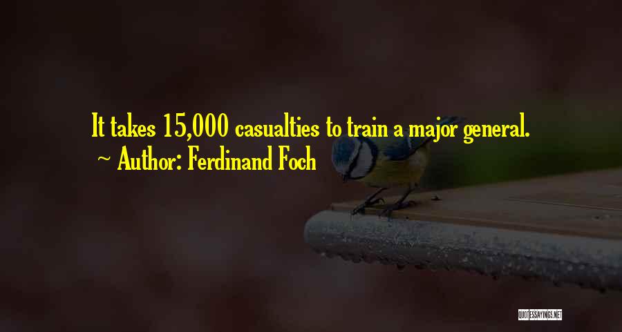 Ferdinand Foch Quotes 2110470