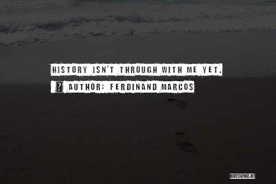 Ferdinand Marcos Quotes 556572