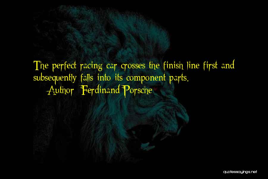 Ferdinand Porsche Quotes 1659471