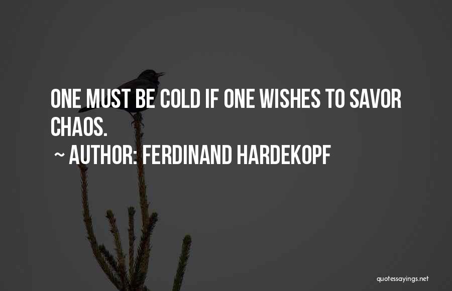 Ferdinand Quotes By Ferdinand Hardekopf