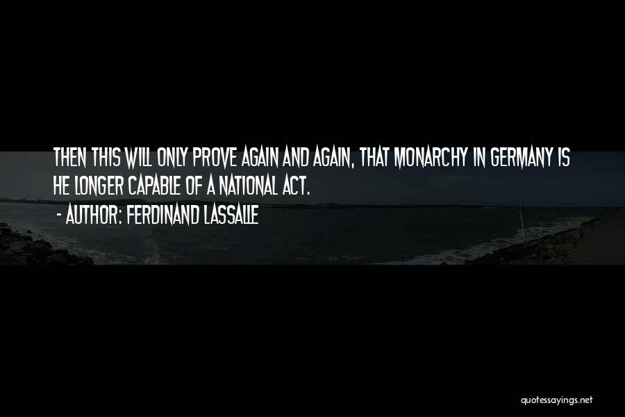 Ferdinand Quotes By Ferdinand Lassalle