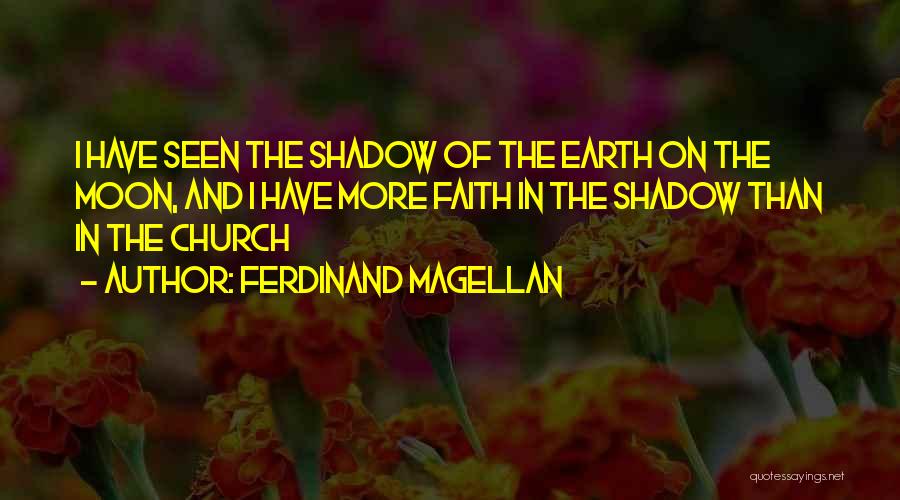 Ferdinand Quotes By Ferdinand Magellan