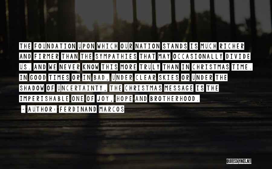 Ferdinand Quotes By Ferdinand Marcos