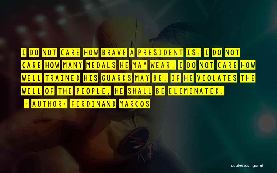 Ferdinand Quotes By Ferdinand Marcos