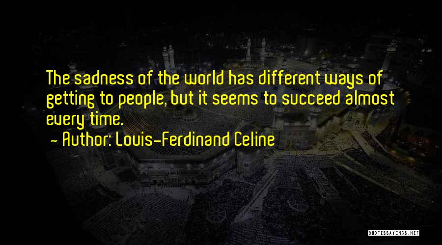 Ferdinand Quotes By Louis-Ferdinand Celine