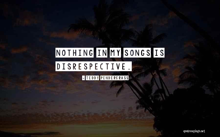 Ferdinand Tonnies Quotes By Teddy Pendergrass Ferdinand Tonnies Quotes By Teddy Pendergrass