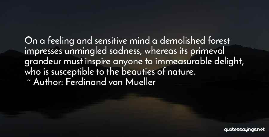 Ferdinand Von Mueller Quotes 376765