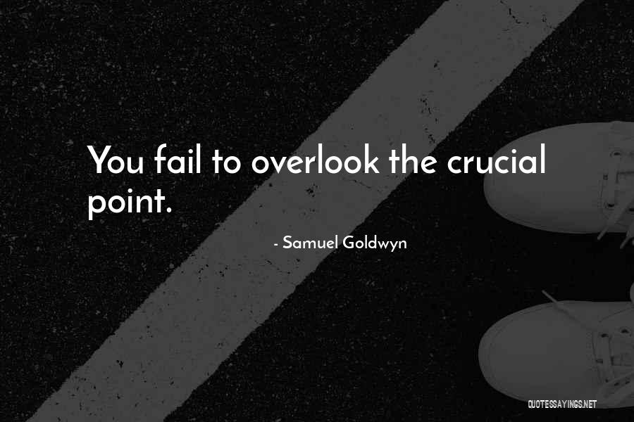 Ferdous Zannat Quotes By Samuel Goldwyn Ferdous Zannat Quotes By Samuel Goldwyn