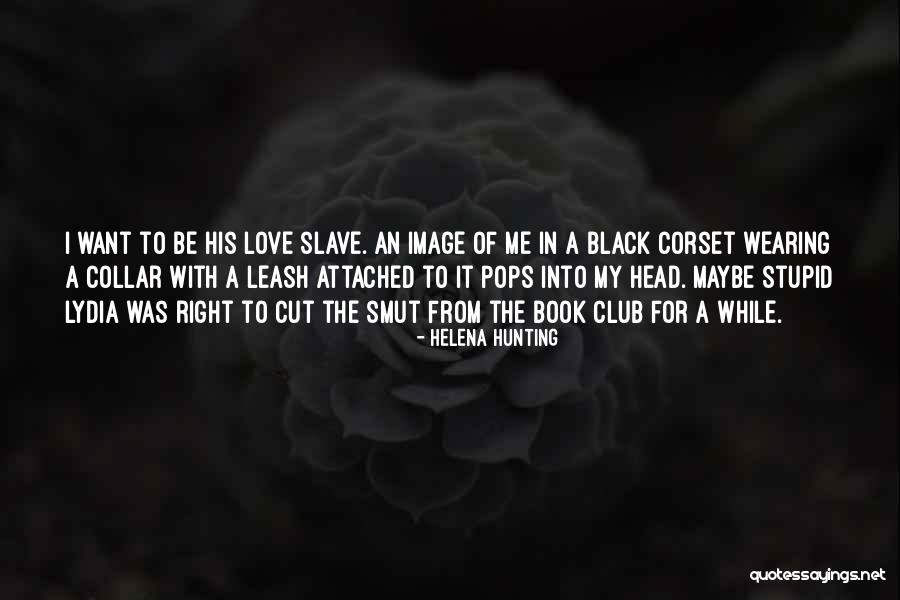 Ferdousi Ahmed Lina Quotes By Helena Hunting Ferdousi Ahmed Lina Quotes By Helena Hunting