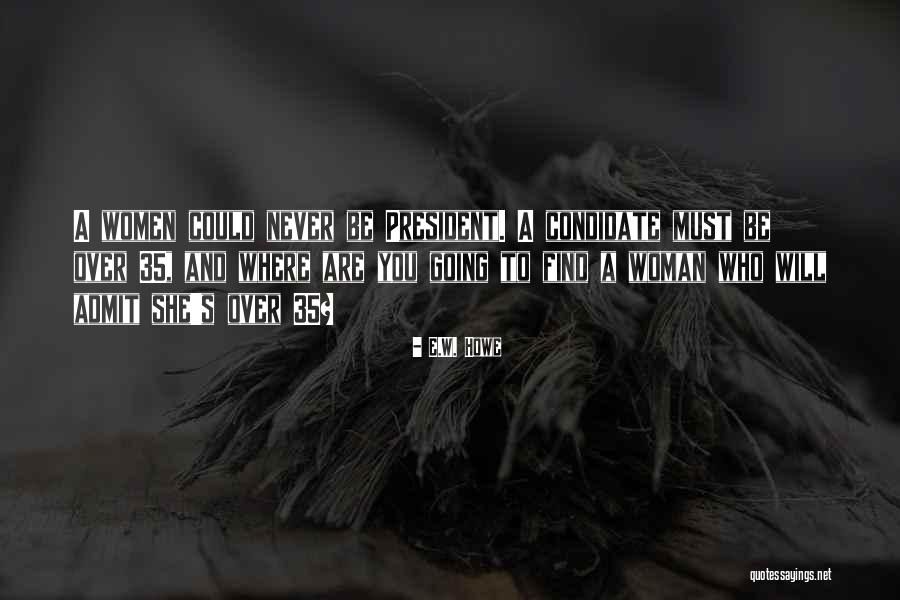 Ferdy Mayne Quotes By E.W. Howe Ferdy Mayne Quotes By E.W. Howe