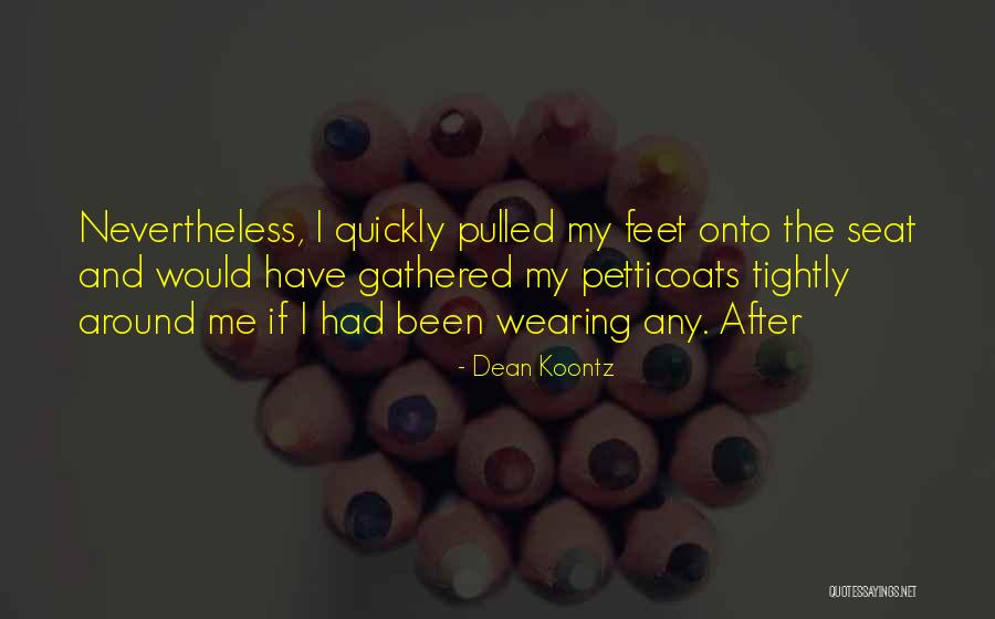 Ferdynand Radziwill Quotes By Dean Koontz Ferdynand Radziwill Quotes By Dean Koontz