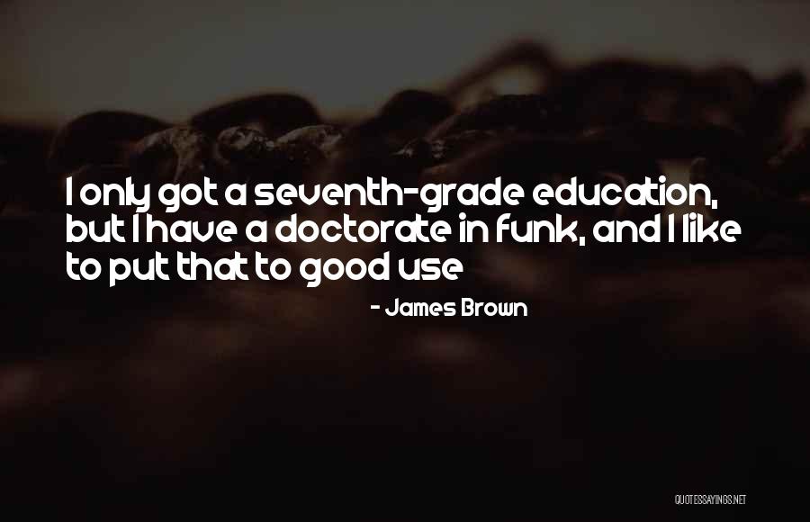 Ferebee Family Quotes By James Brown