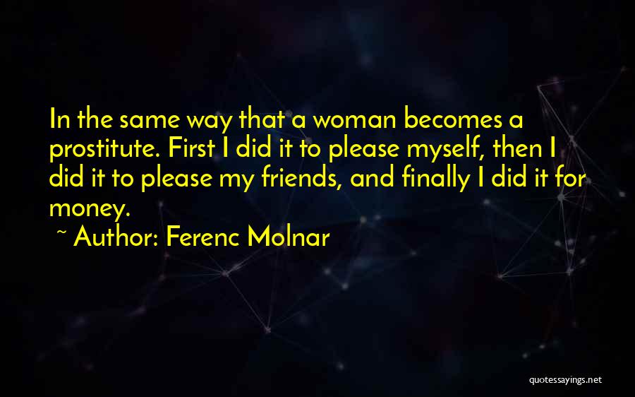 Ferenc Molnar Quotes 1341815