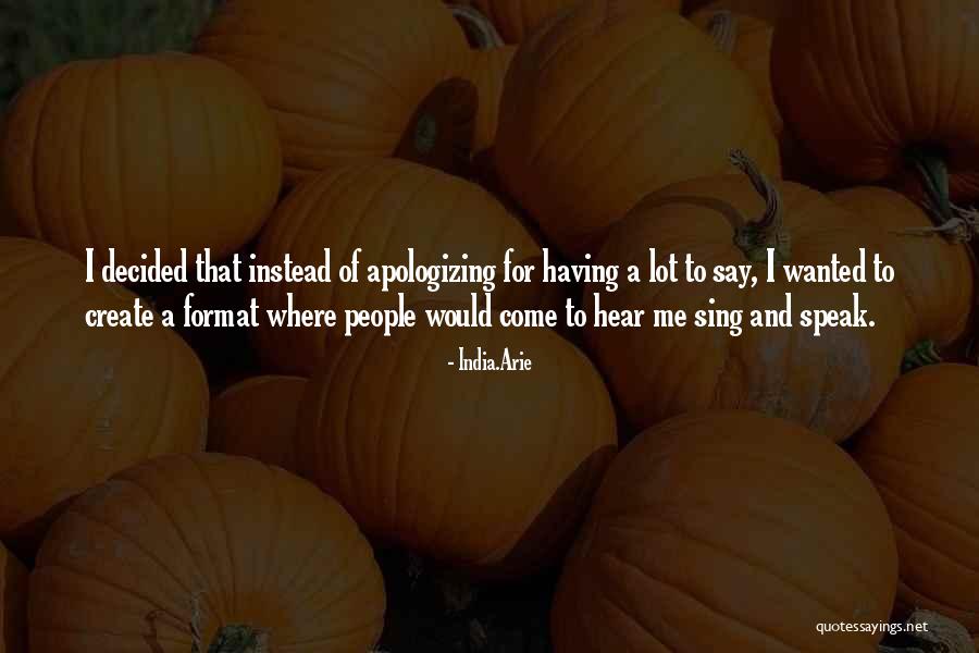 Fereol De Gastyne Quotes By India.Arie Fereol De Gastyne Quotes By India.Arie