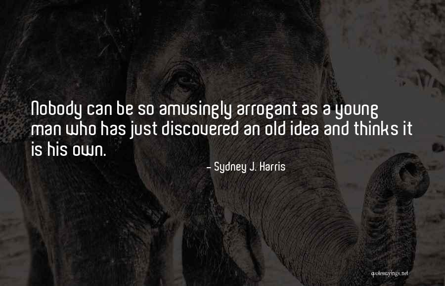 Fererija Quotes By Sydney J. Harris Fererija Quotes By Sydney J. Harris