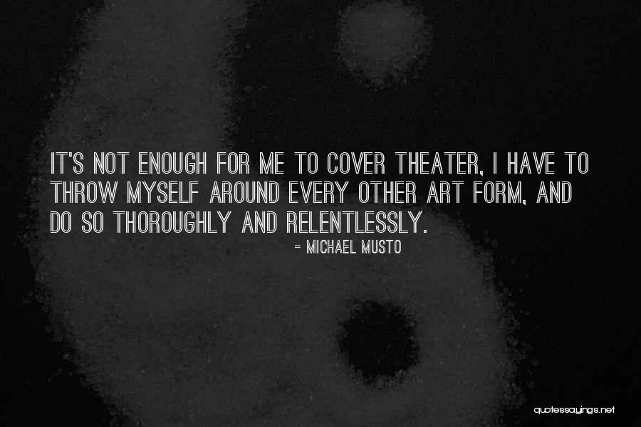 Fereshta Zafar Quotes By Michael Musto Fereshta Zafar Quotes By Michael Musto