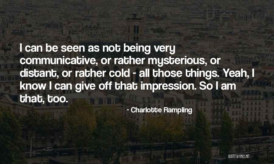 Fereshteh Roshan Quotes By Charlotte Rampling Fereshteh Roshan Quotes By Charlotte Rampling