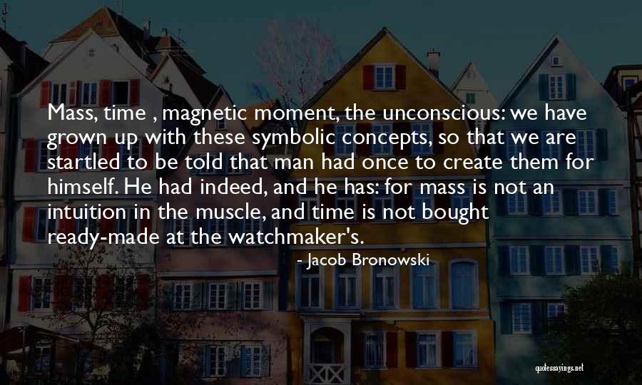 Fereydoon Razmavar Quotes By Jacob Bronowski Fereydoon Razmavar Quotes By Jacob Bronowski