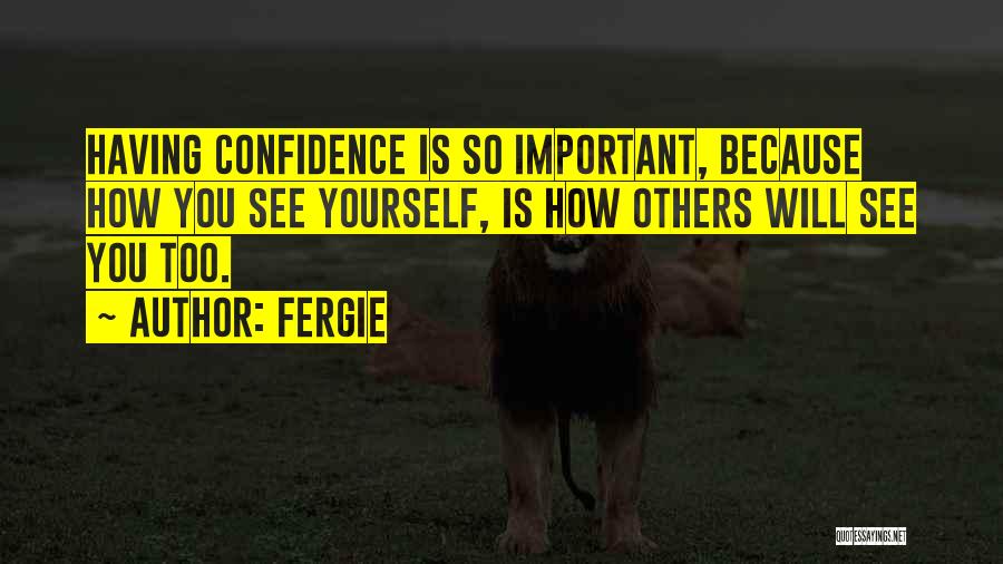 Fergie Quotes 104657