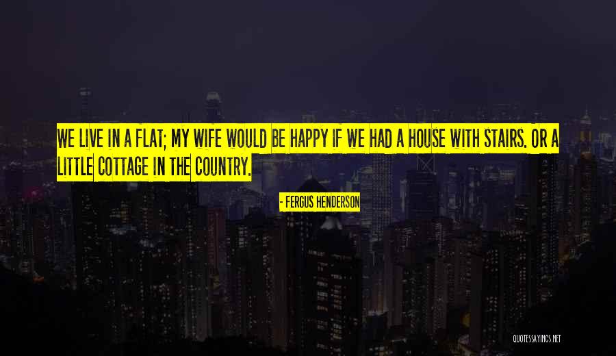 Fergus Henderson Quotes 1218562 Fergus Henderson Quotes 1218562