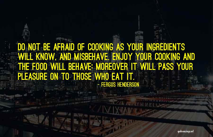 Fergus Henderson Quotes 1310924 Fergus Henderson Quotes 1310924