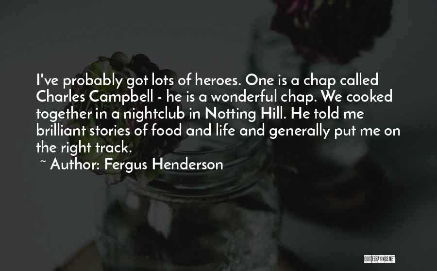 Fergus Henderson Quotes 1336807