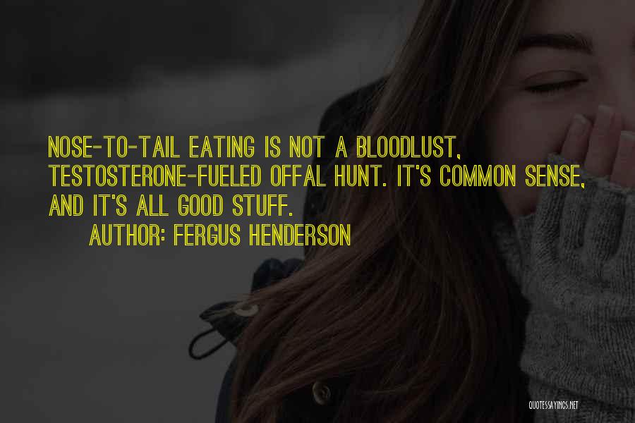 Fergus Henderson Quotes 465682