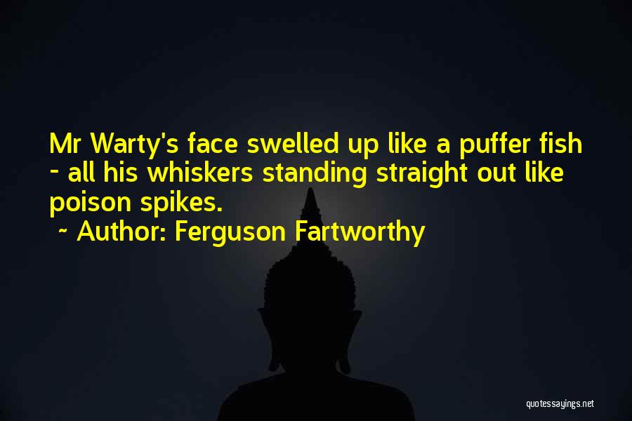 Ferguson Fartworthy Quotes 2009963