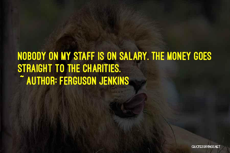 Ferguson Jenkins Quotes 2230134