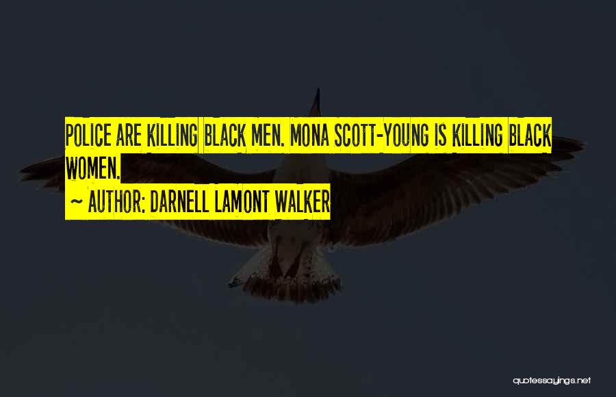 Ferguson Police Brutality Quotes By Darnell Lamont Walker