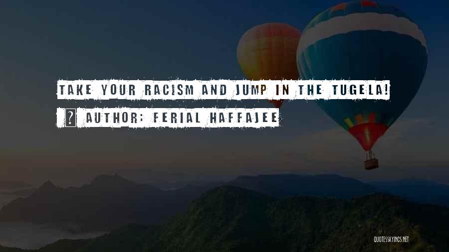 Ferial Haffajee Quotes 560018