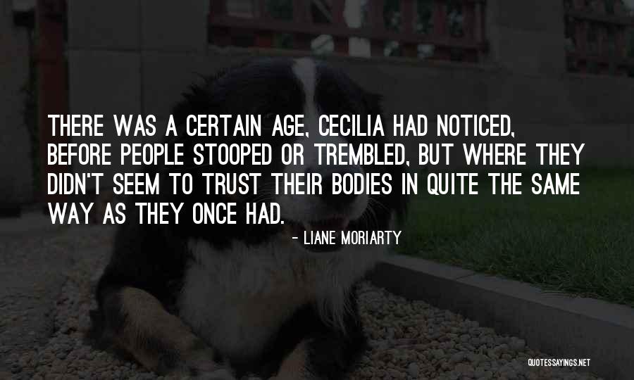Feric Quotes By Liane Moriarty Feric Quotes By Liane Moriarty