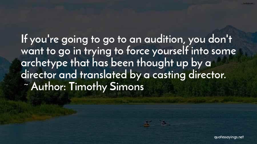 Ferica Z Quotes By Timothy Simons