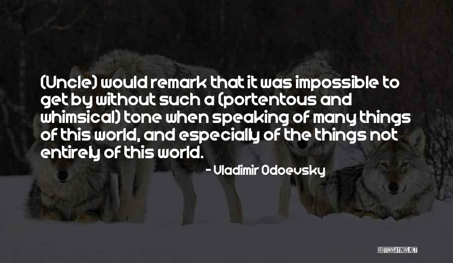 Fericirile Orthodox Quotes By Vladimir Odoevsky Fericirile Orthodox Quotes By Vladimir Odoevsky