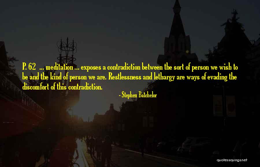 Fericiti Facatorii Quotes By Stephen Batchelor Fericiti Facatorii Quotes By Stephen Batchelor