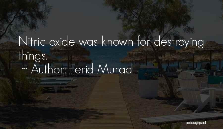 Ferid Murad Quotes 1913819