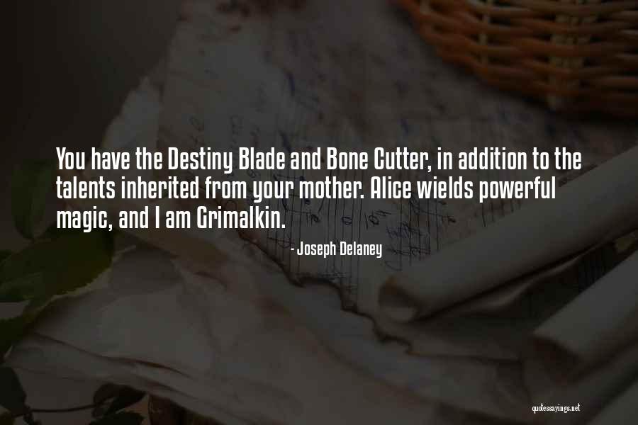 Ferid Quotes By Joseph Delaney Ferid Quotes By Joseph Delaney