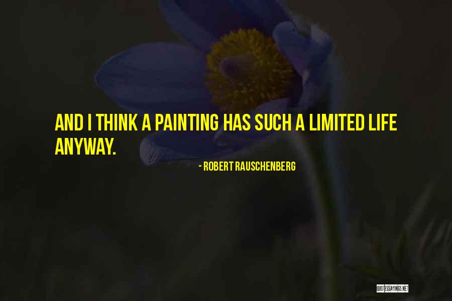 Feridas Asseptecas Quotes By Robert Rauschenberg Feridas Asseptecas Quotes By Robert Rauschenberg