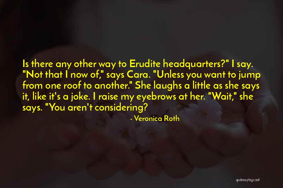 Feridas Asseptecas Quotes By Veronica Roth Feridas Asseptecas Quotes By Veronica Roth