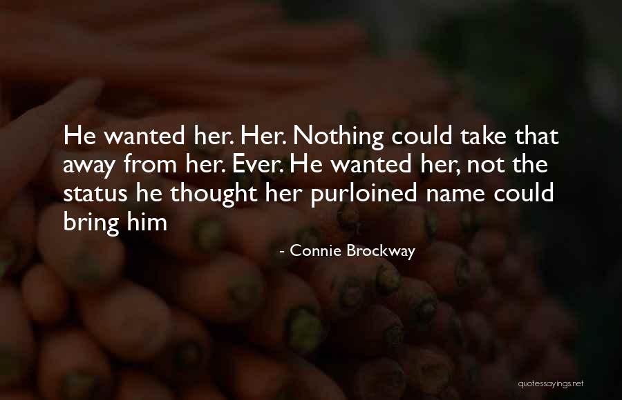 Feridas De Amor Quotes By Connie Brockway