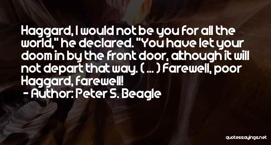 Ferienwohnung Quotes By Peter S. Beagle