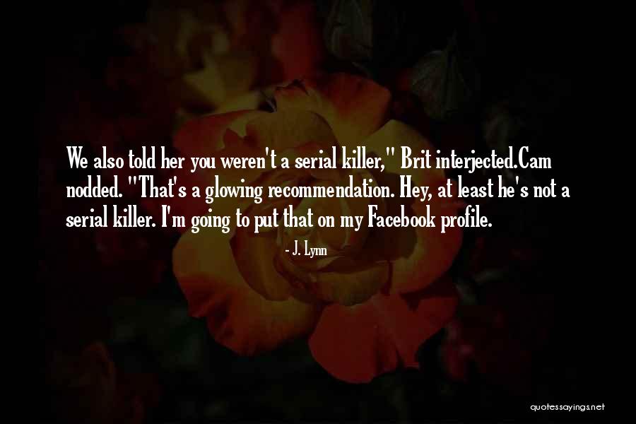 Ferigomos Quotes By J. Lynn Ferigomos Quotes By J. Lynn