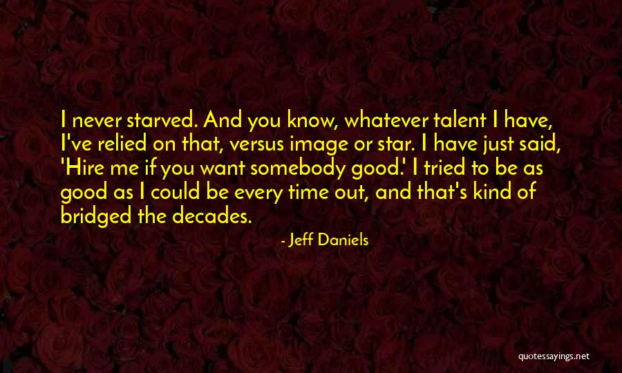 Ferigomos Quotes By Jeff Daniels Ferigomos Quotes By Jeff Daniels