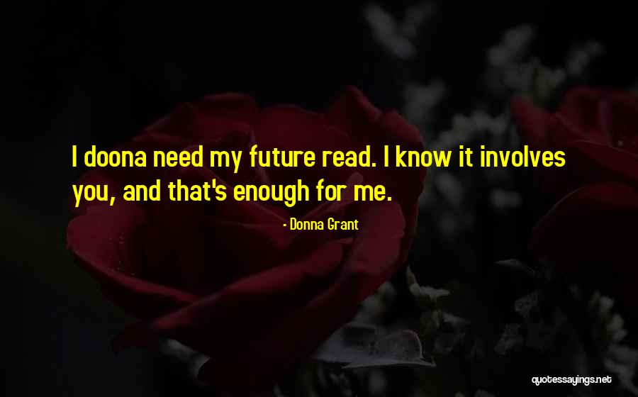 Ferita Penetrante Quotes By Donna Grant Ferita Penetrante Quotes By Donna Grant