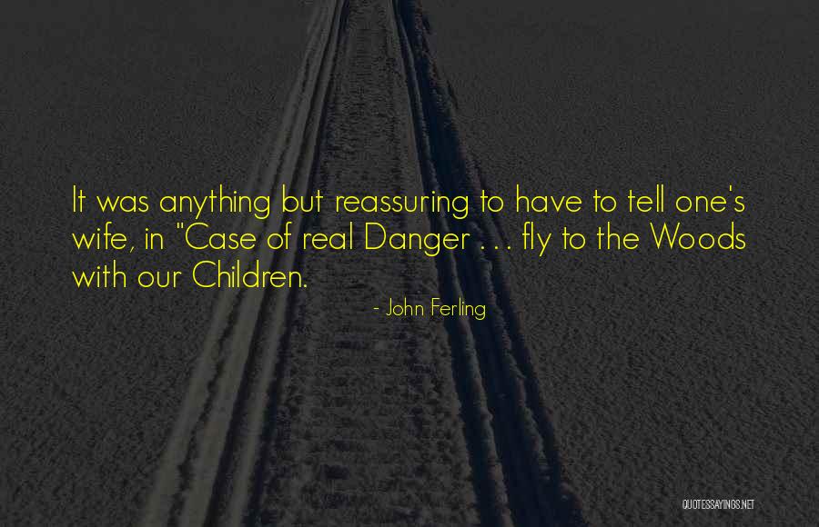 Ferling Quotes By John Ferling Ferling Quotes By John Ferling