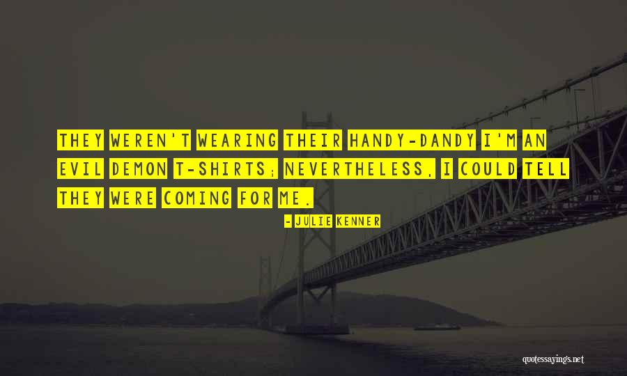 Ferlini Allestimenti Quotes By Julie Kenner Ferlini Allestimenti Quotes By Julie Kenner