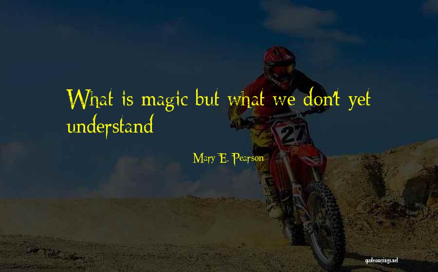 Ferman Mini Quotes By Mary E. Pearson Ferman Mini Quotes By Mary E. Pearson