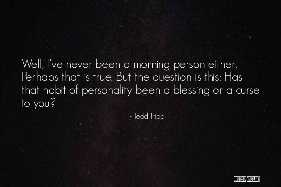 Ferman Mini Quotes By Tedd Tripp Ferman Mini Quotes By Tedd Tripp