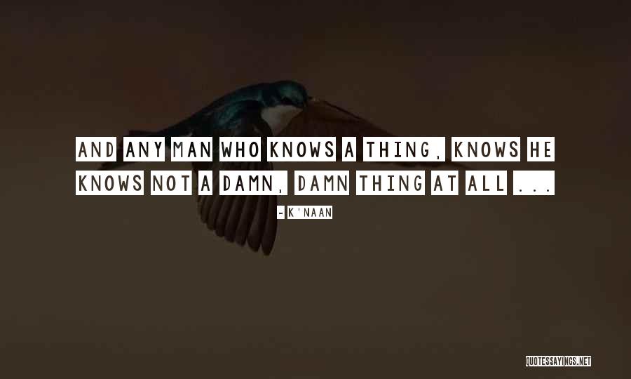 Fermani Quotes By K'naan Fermani Quotes By K'naan
